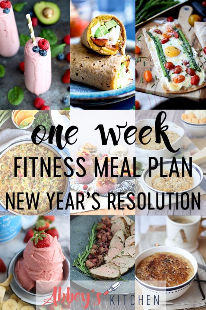 One Week Healthy Fitness Meal Plan for New Year's Resolutions Abbey's